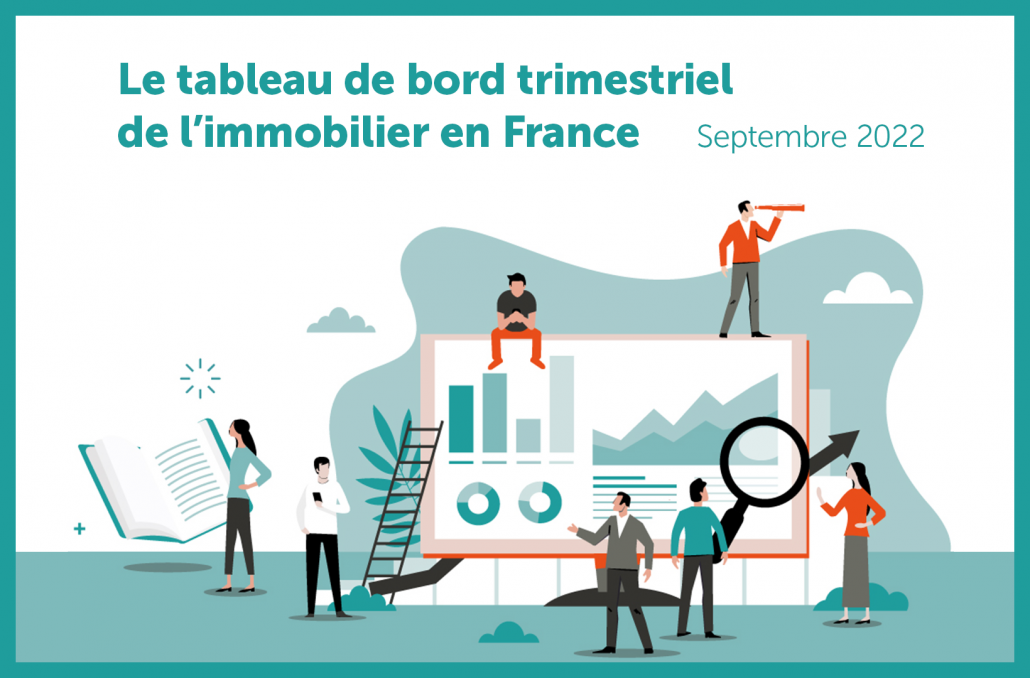 Le tableau de bord trimestriel de l’immobilier en France T2 2022