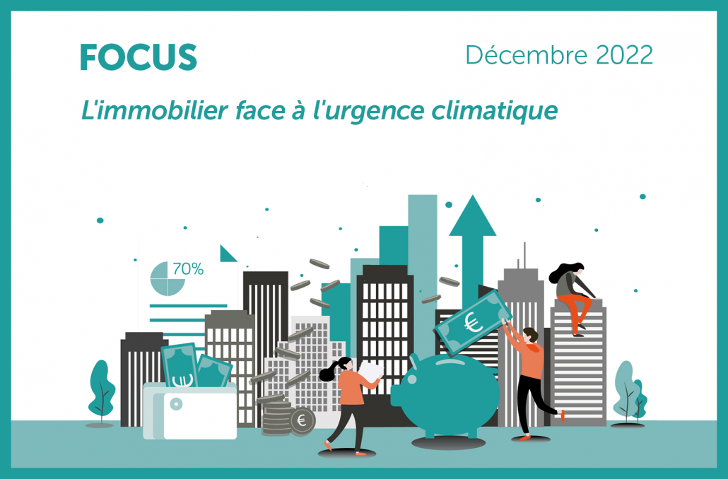 Focus : L'immobilier face à l'urgence climatique