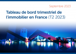 Tableau de bord trimestriel de l’immobilier en France (T2 2023)