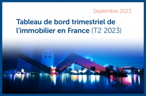 Tableau de bord trimestriel de l’immobilier en France (T2 2023)