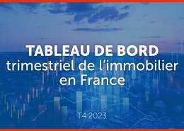 Tableau de bord trimestriel de l'immobilier en France